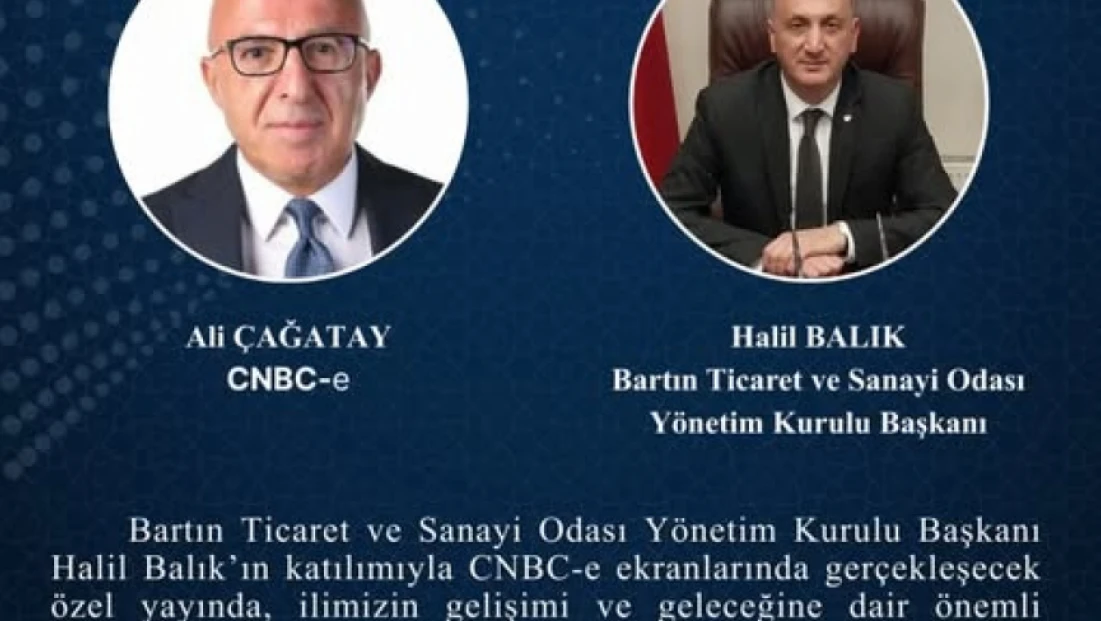 Bartın’ın Ekonomisi CNBC-e’de Masaya Yatırılacak