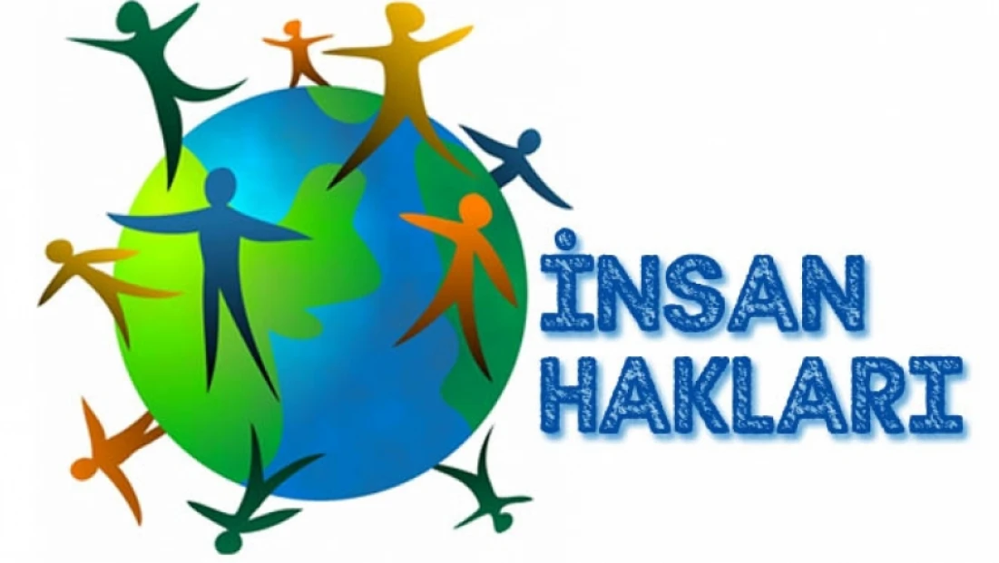  “Özgürlük, Adalet ve Barışın Temeli İnsan Haklarıdır”