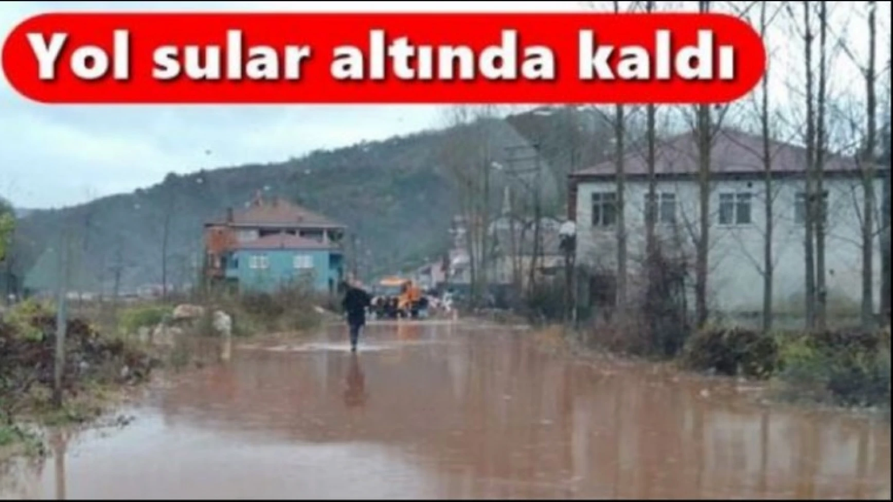 Su taşkını yaşandı...