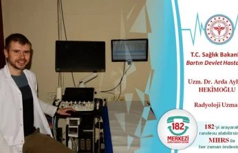 Bartın Devlet Hastanesi'ne Yeni Radyoloji Uzmanı