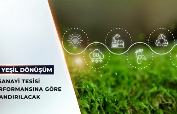 Sanayi Tesisleri Yeşil Dönüşüm Belgesi Alacak