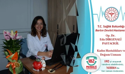 Bartın Devlet Hastanesi'ne Yeni Kadın Doğum Uzmanı