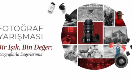 'Bir Işık, Bin Değer' Fotoğraf Yarışması Başladı