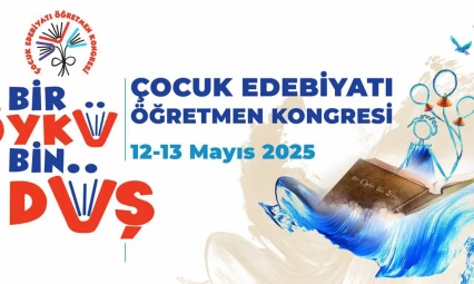 'Çocuk Edebiyatı Öğretmen Kongresi' için başvurular başlıyor