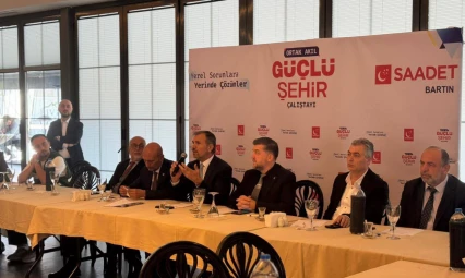 Saadet Partisi'nden Bartın İçin Güçlü Şehir Vizyonu