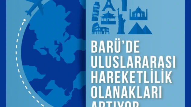 BARÜ'de uluslararası hareketlilik olanakları artıyor