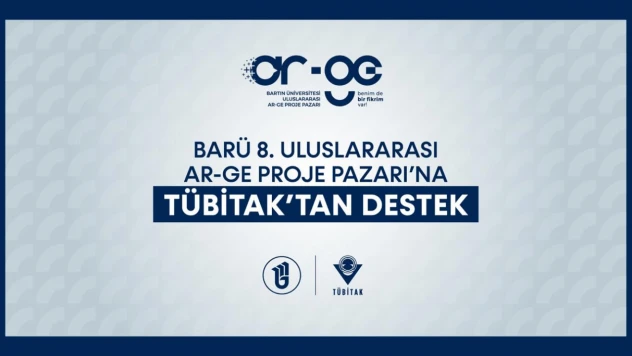 BARÜ'nün Ar-Ge Proje Pazarı'na TÜBİTAK Desteği