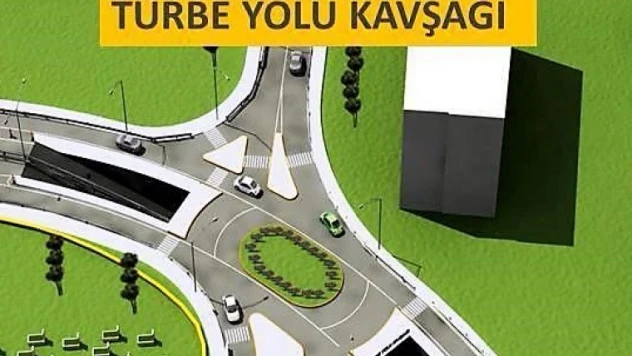 Bölünmüş yol ve türbe yolu köprülü kavşak projesi başladı