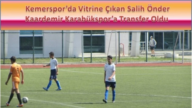 KEMERSPOR'UN YILDIZ OYUNCUSU KARABÜKSPOR'A TRANSFER OLDU