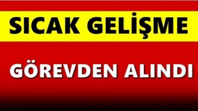 İl Müdürü görevden alındı