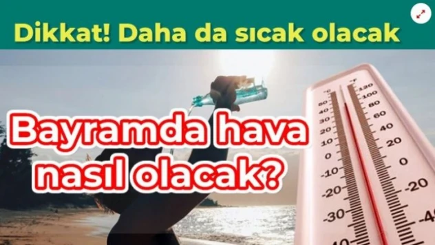 Kavurucu sıcaklar etkili oluyor