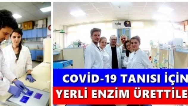 Koranavirüs tanısı için yerli enzim üretimi başarılı
