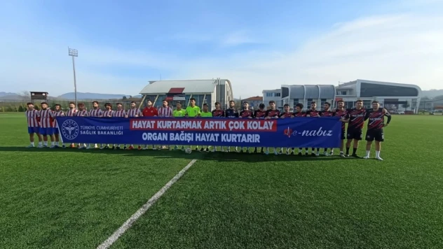 Organ Bağışı Hayat Kurtarır' Mesajı Sahaya Taşındı