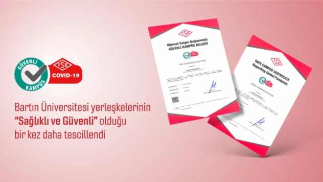 Yerleşkelere bir kez daha 'Sağlıklı ve Güvenli' tescili