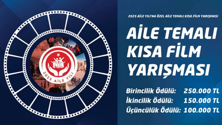 'Aile' Temalı Kısa Film Yarışmasına başvurular başladı