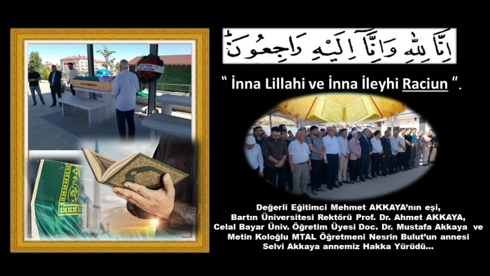 'Akkaya Ailesinin Acısını Paylaşıyoruz'