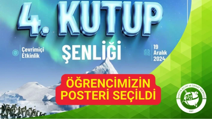 BİLSEM öğrencisinin hazırladığı poster Kutup Şenliği'nde sergilendi