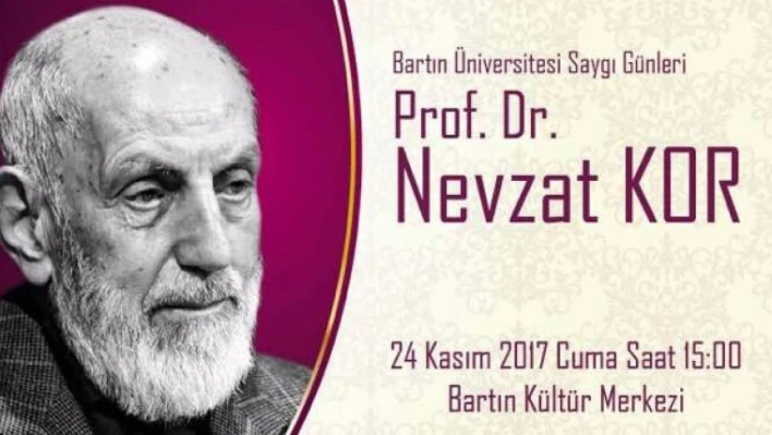 BARTIN ÜNİVERSİTESİ'NDEN NEVZAT KOR SAYGI GÜNLERİ