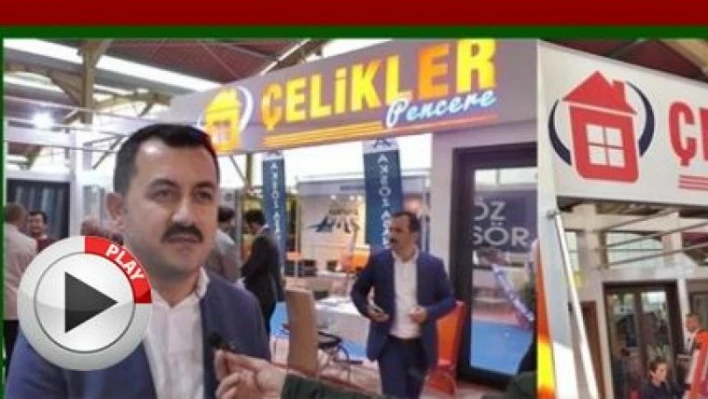 ÇELİKLER FUARDAKİ İLGİDEN OLDUKÇA MEMNUN