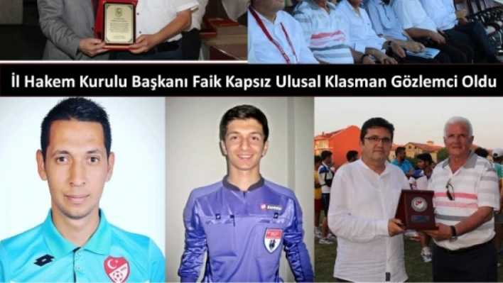 FAİK KAPSIZ ULUSAL GÖZLEMCİ OLDU