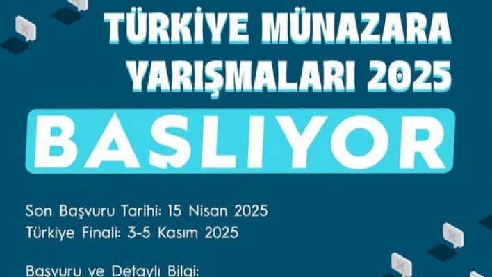 Türkiye Münazara Yarışmaları 2025 başlıyor