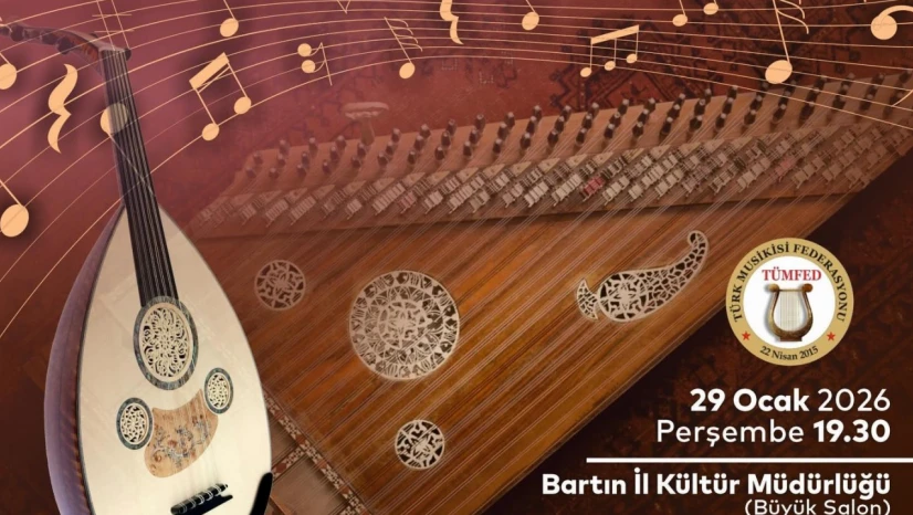 Bartın'da Türk Sanat Müziği Rüzgârı Esecek