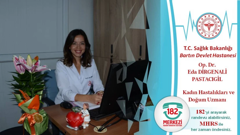 Bartın Devlet Hastanesi'ne Yeni Kadın Doğum Uzmanı